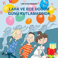 Lara ve Ece Doğum Günü Kutlamasında - Line Kyed Knudsen