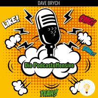 Die Podcastoffensive - Dave Brych