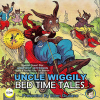 Uncle Wiggily: Bed Time Tales - Howard R. Garis
