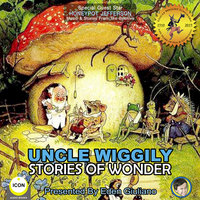 Uncle Wiggily: Stories Of Wonder - Howard R. Garis