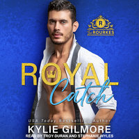 Royal Catch - Kylie Gilmore