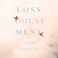 Loss Adjustment - Linda Collins
