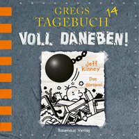 Gregs Tagebuch - Band 14: Voll daneben! - Jeff Kinney