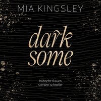 Darksome - Mia Kingsley
