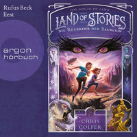 Land of Stories: Die Rückkehr der Zauberin - Chris Colfer
