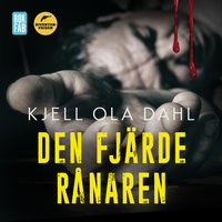 Den fjärde rånaren - Kjell Ola Dahl