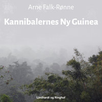 Kannibalernes Ny Guinea - Arne Falk-Rønne