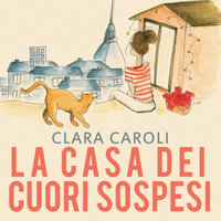 La casa dei cuori sospesi - Clara Caroli
