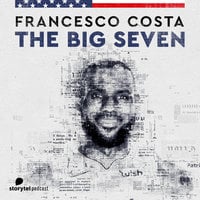 LeBron James - The Big Seven - Francesco Costa
