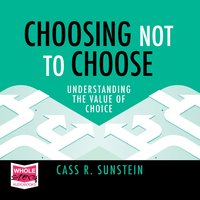 Choosing Not to Choose: Understanding the Value of Choice