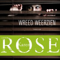 Wreed weerzien - Karen Rose