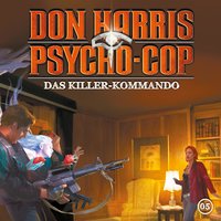 Don Harris Psycho-Cop - Folge 05: Das Killer-Kommando - Jason Dark