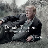 Donald Trumpin kauneimmat runot - Rob Sears