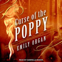 Curse of the Poppy - Emily Organ