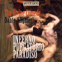 The Divine Comedy - Unabriged - Dante Alighieri