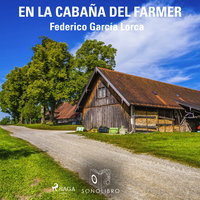 En la cabaña del farmer - Federico García Lorca