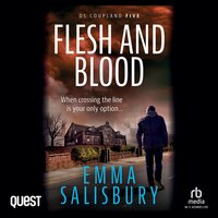 Flesh and Blood: D S Coupland Book 5 - Emma Salisbury