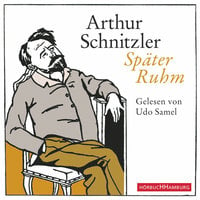 Später Ruhm - Arthur Schnitzler