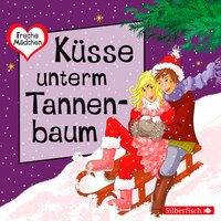 Freche Mädchen: Küsse unterm Tannenbaum - Irene Zimmermann, Anja Kömmerling, Thomas Brinx, Martina Sahler