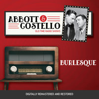 Abbott and Costello: Burlesque - John Grant