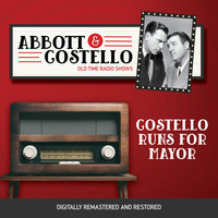 Abbott and Costello: Costello Runs For Mayor