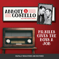Abbott and Costello: Mr.Niles Gives the Boys a Job
