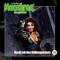 Macabros Classics - Folge 10: Duell mit den Höllengeistern - Dan Shocker