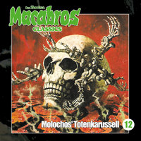 Macabros Classics - Folge 12: Molochos' Totenkarussell - Dan Shocker
