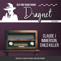 Dragnet: Claude Jimmerson, Child Killer