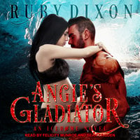 Angie’s Gladiator - Ruby Dixon