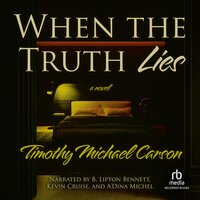 When the Truth Lies - Timothy Michael Carson