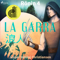 Ronin 4 - La garra - Dramatizado - Jesper Nicolaj Christiansen