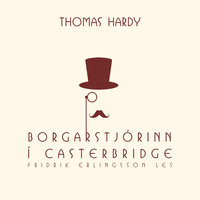 Borgarstjórinn í Casterbridge - Thomas Hardy