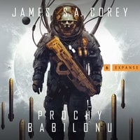 Prochy Babilonu - James S.A. Corey