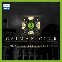 Caiman Club - Folge 03: Privatangelegenheiten - Stuart Kummer, Edgar Linscheid