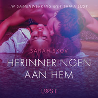 Herinneringen aan hem - erotisch verhaal - Sarah Skov