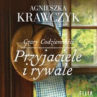 Przyjaciele i rywale - Agnieszka Krawczyk