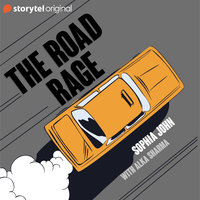 The Road Rage - Sophia John