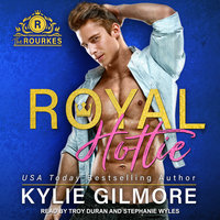 Royal Hottie - Kylie Gilmore