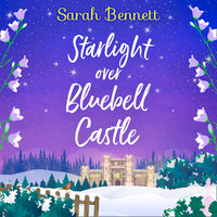 Starlight Over Bluebell Castle - Sarah Bennett