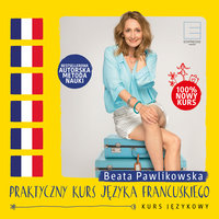 Praktyczny kurs języka francuskiego - Beata Pawlikowska