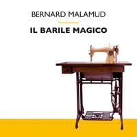 Il barile magico - Bernard Malamud