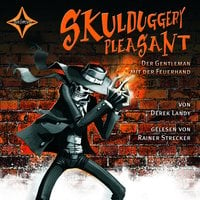 Skulduggery Pleasant: Der Gentleman mit der Feuerhand - Derek Landy