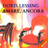 Amare, ancora - Doris Lessing