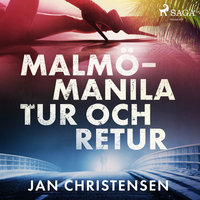 Malmö - Manila, tur och retur - Jan Christensen