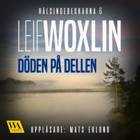 Döden på Dellen - Leif Woxlin