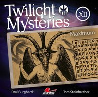 Twilight Mysteries, Die neuen Folgen - Folge 12: Maximum - Paul Burghardt