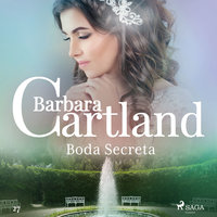Boda Secreta (La Colección Eterna de Barbara Cartland 27) - Barbara Cartland
