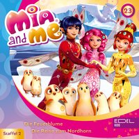 Mia and Me - Folge 23: Die Feuerblume / Die Reise zum Nordhorn
