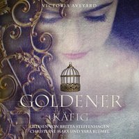 Goldener Käfig - Victoria Aveyard